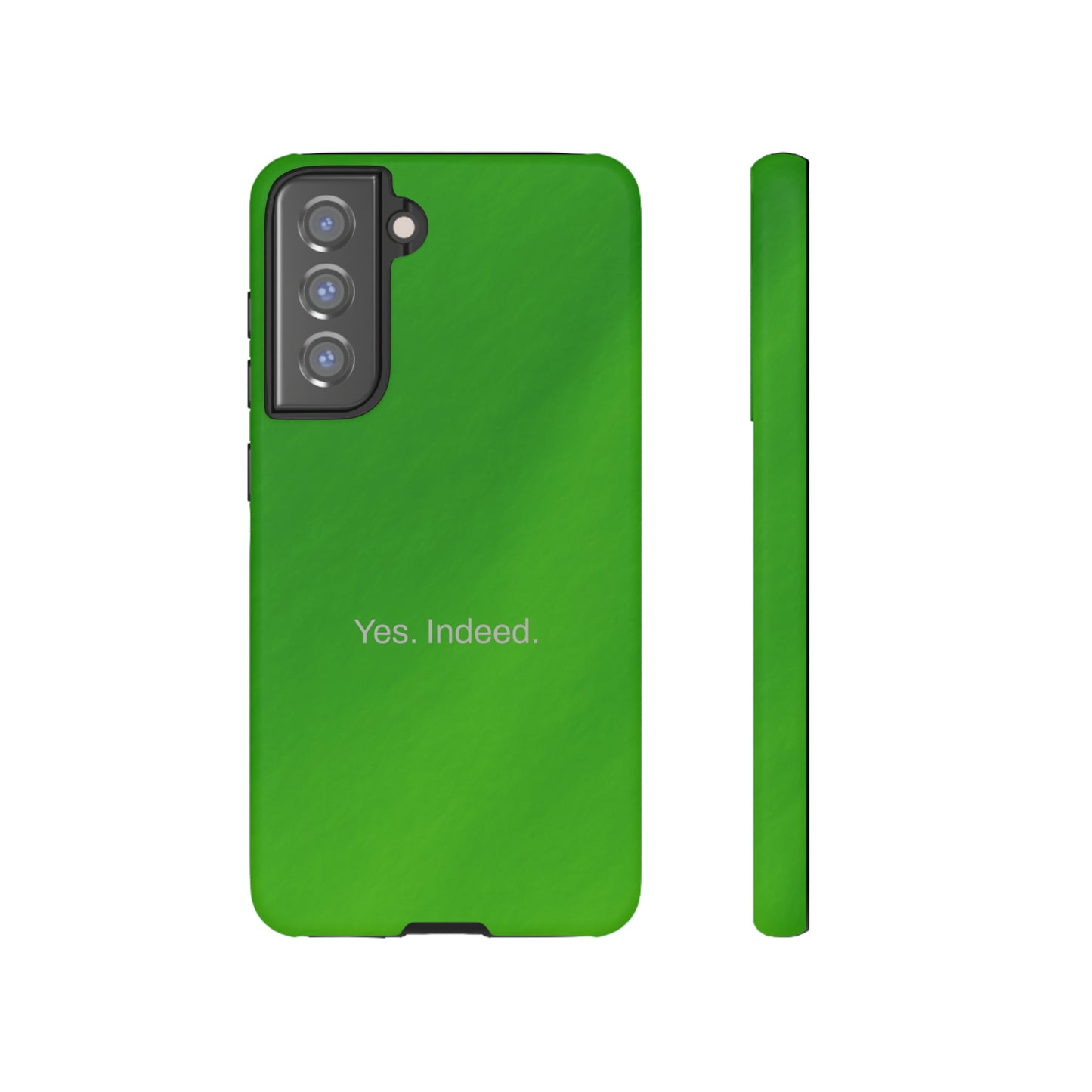 Yes. Indeed. / Green & Fresh Samsung Case