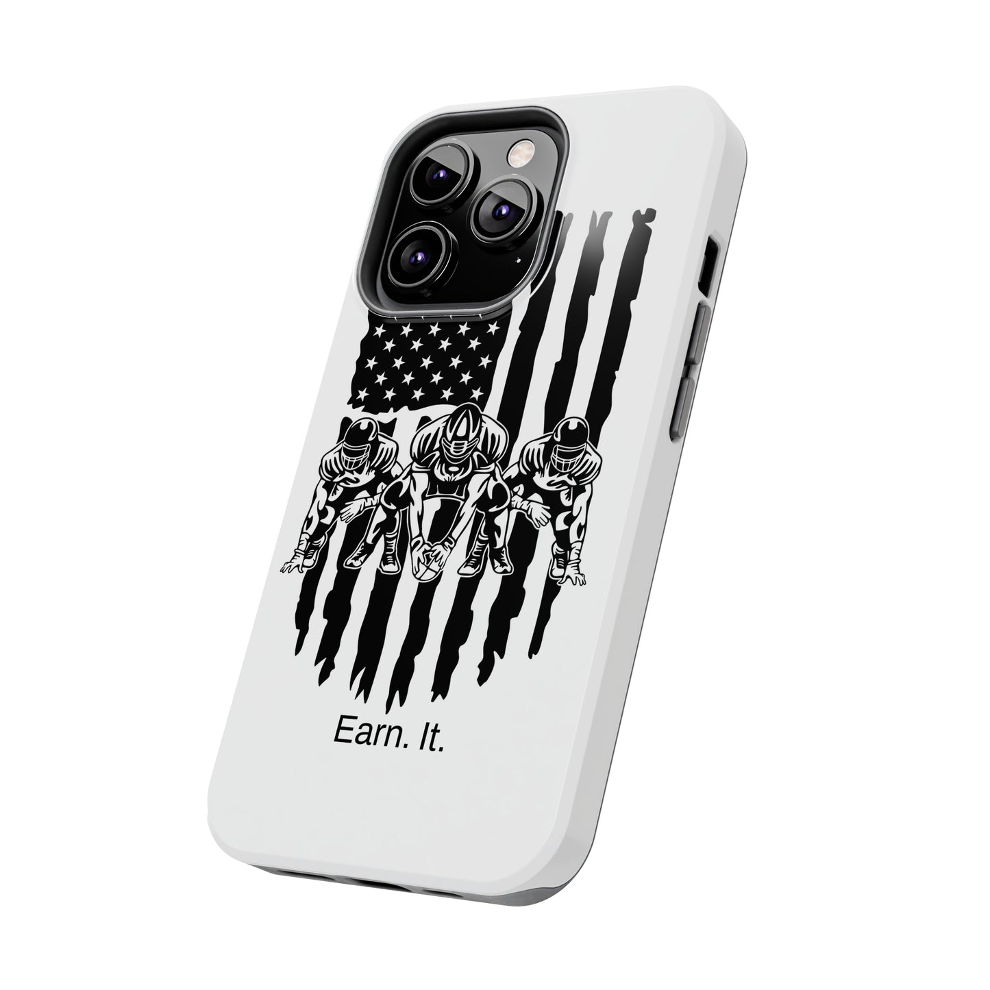 Earn. It. / Football iPhone Case