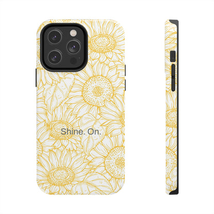 Shine. On. / You Are My Sunshine iPhone Case