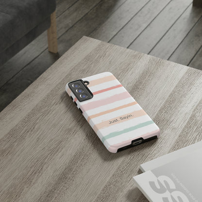 Just. Sayin. / My Stripes Samsung Case