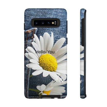 Hello. You. / Denim & Daisy Samsung Case