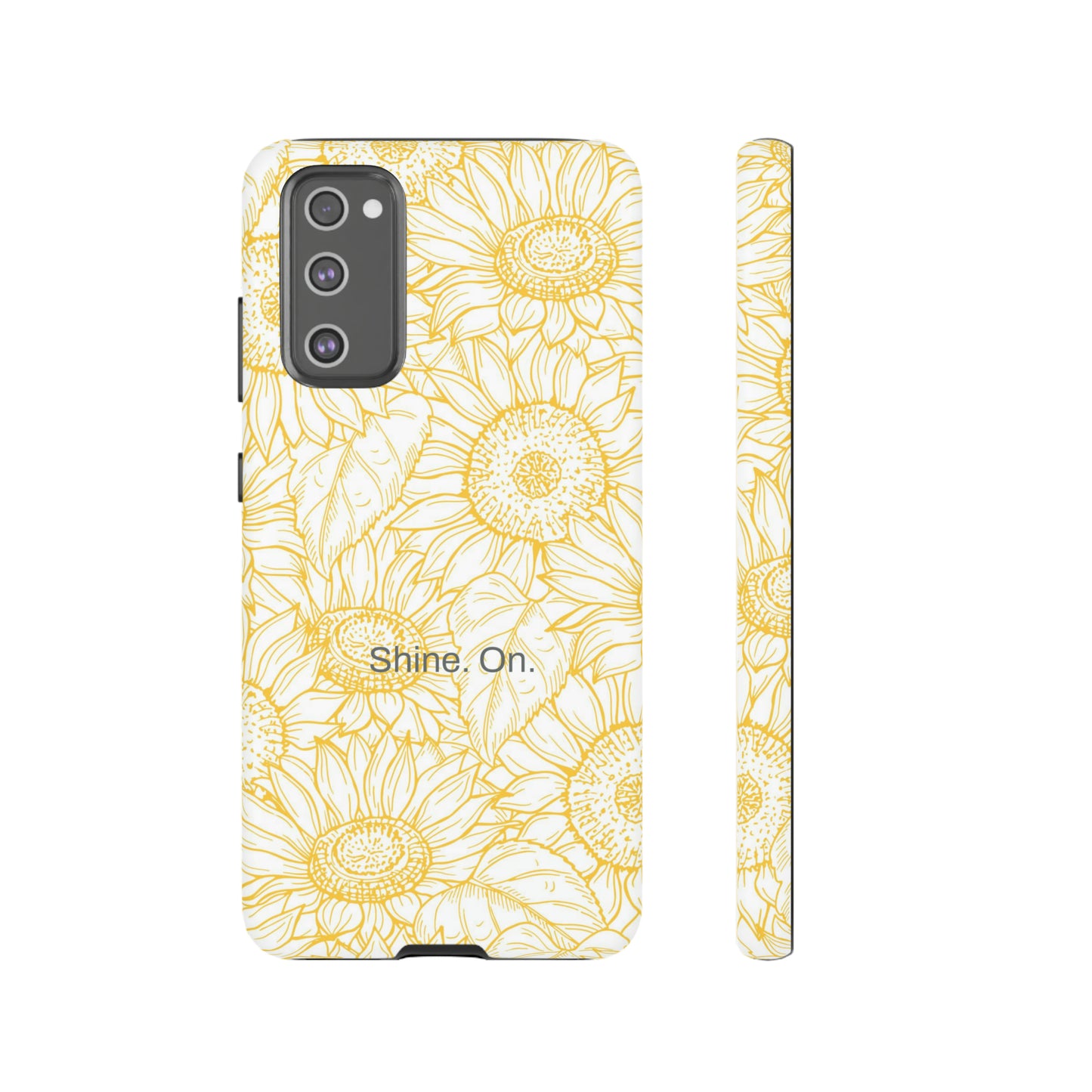 Shine. On. / You Are My Sunshine Samsung Case