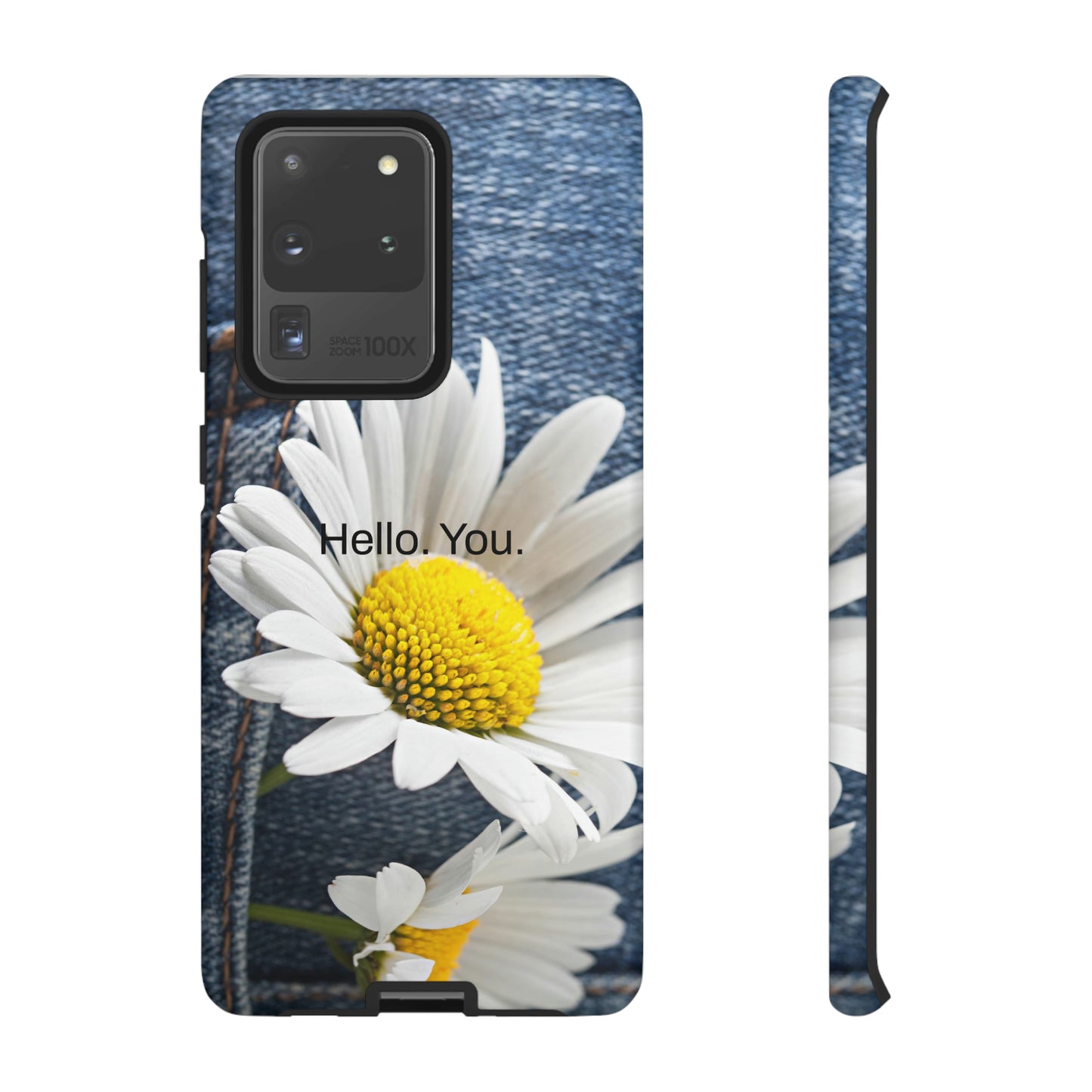 Hello. You. / Denim & Daisy Samsung Case