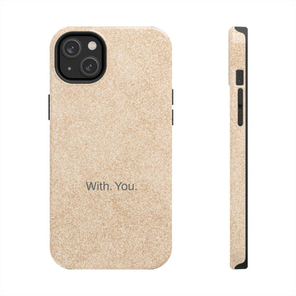 With. You. / Sand Floor iPhone Case