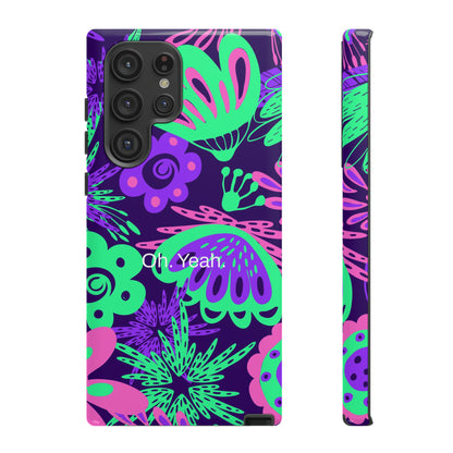 Oh. Yeah. / Neon Flowers Samsung Case