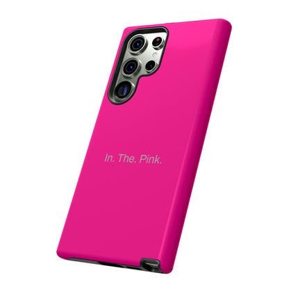 In. The. Pink. / Neon Pink Samsung Case