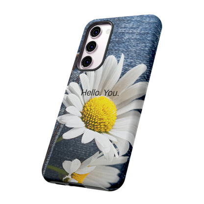 Hello. You. / Denim & Daisy Samsung Case