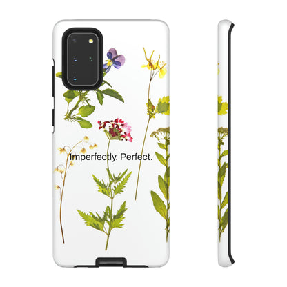 Imperfectly. Perfect. / Wild Flowers Samsung Case