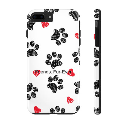 Friends. Fur-Ever. / Paws & Love iPhone Case