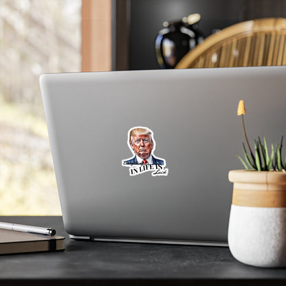 Trump "Everything In Life is Luck" sticker,