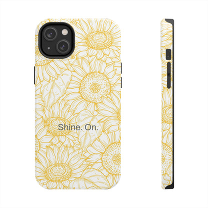 Shine. On. / You Are My Sunshine iPhone Case