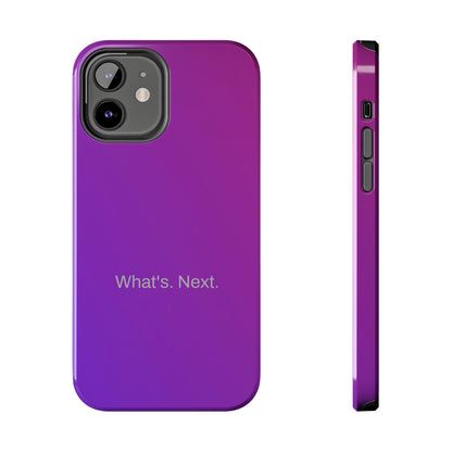 What's. Next. / Purple Fuchsia iPhone Case