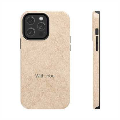 With. You. / Sand Floor iPhone Case