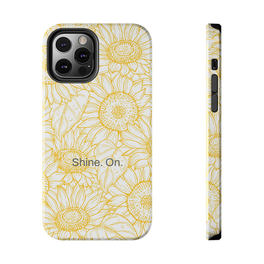 Shine. On. / You Are My Sunshine iPhone Case