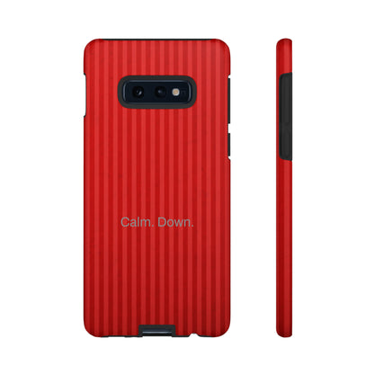 Calm. Down. / Stripe Red Samsung Case