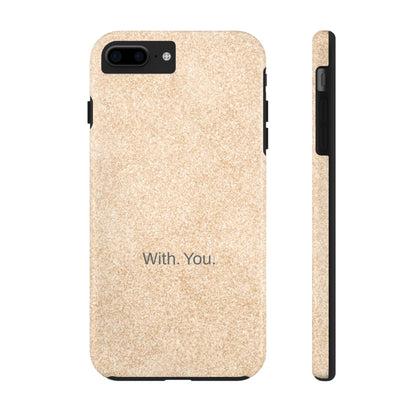 With. You. / Sand Floor iPhone Case