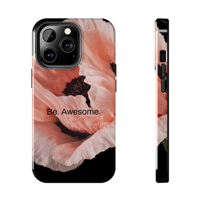 Be. Awesome. / Heather Stands iPhone Case