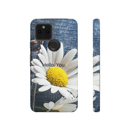 Hello. You. / Denim & Daisy Samsung Case