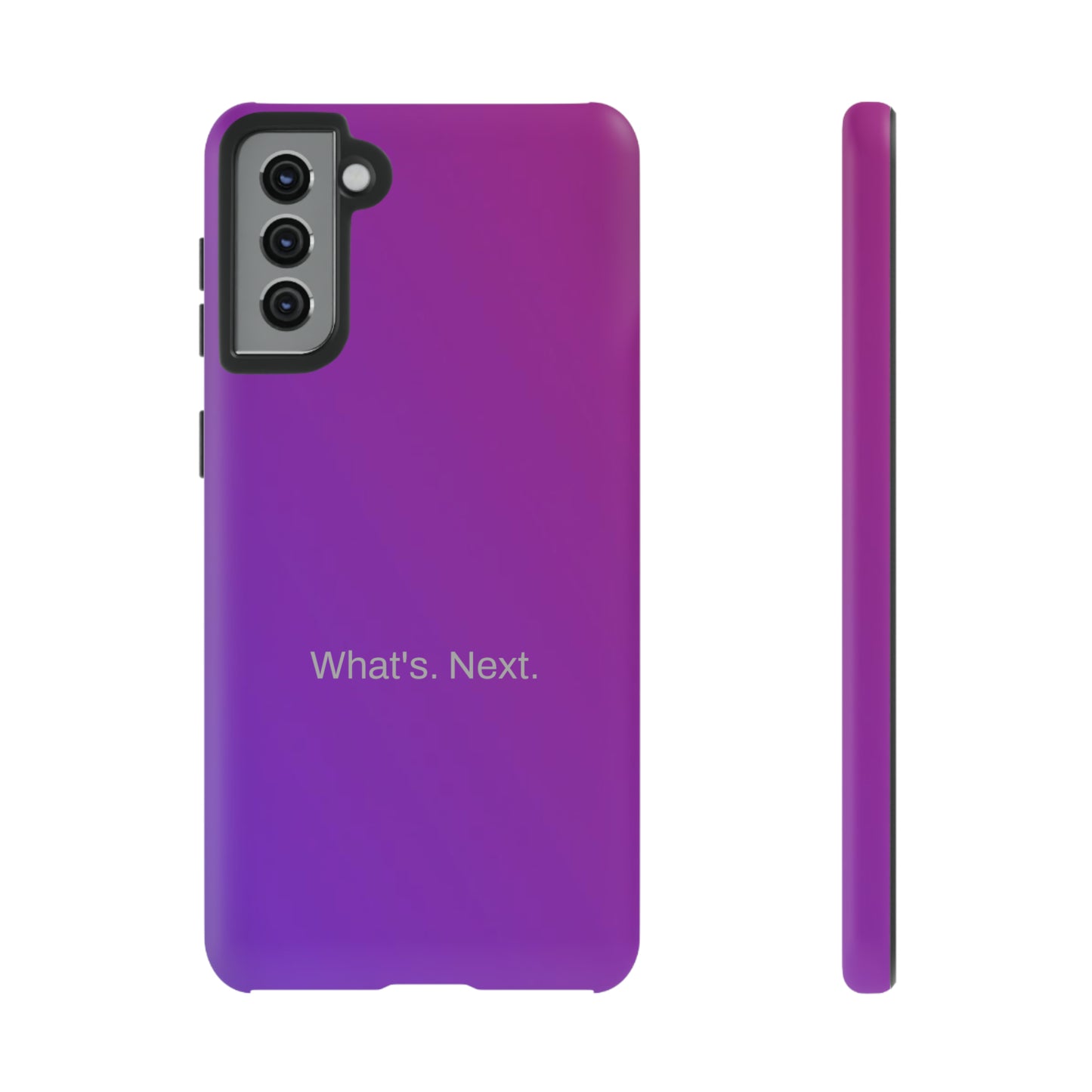 What's. Next. / Purple Fuchsia Samsung Case