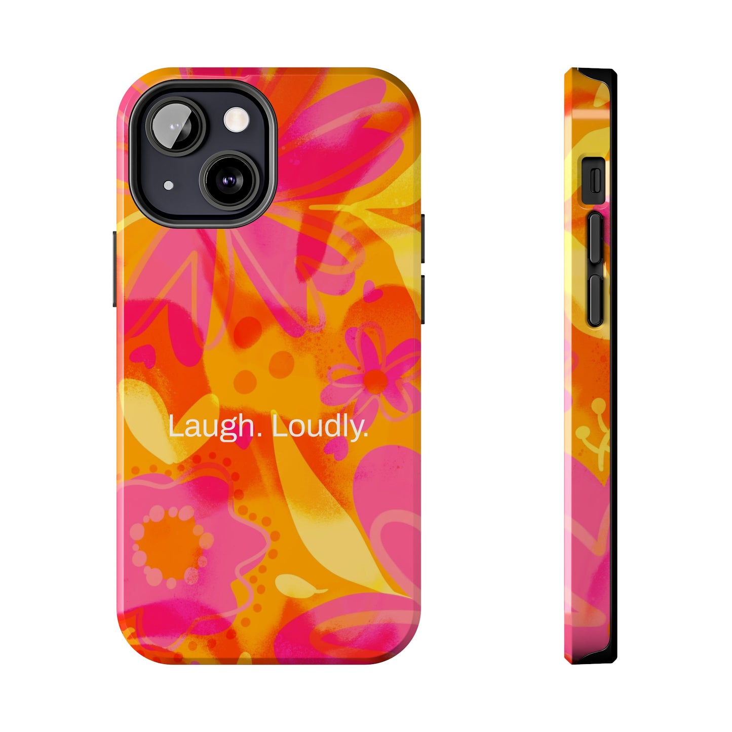 Laugh. Loudly. / Color Vibe iPhone Case