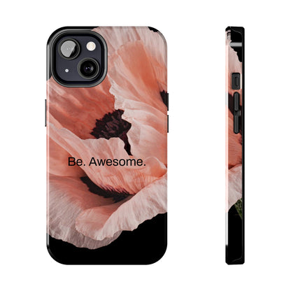 Be. Awesome. / Heather Stands iPhone Case