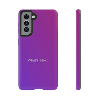 What's. Next. / Purple Fuchsia Samsung Case