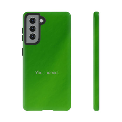 Yes. Indeed. / Green & Fresh Samsung Case