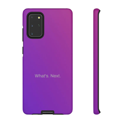 What's. Next. / Purple Fuchsia Samsung Case