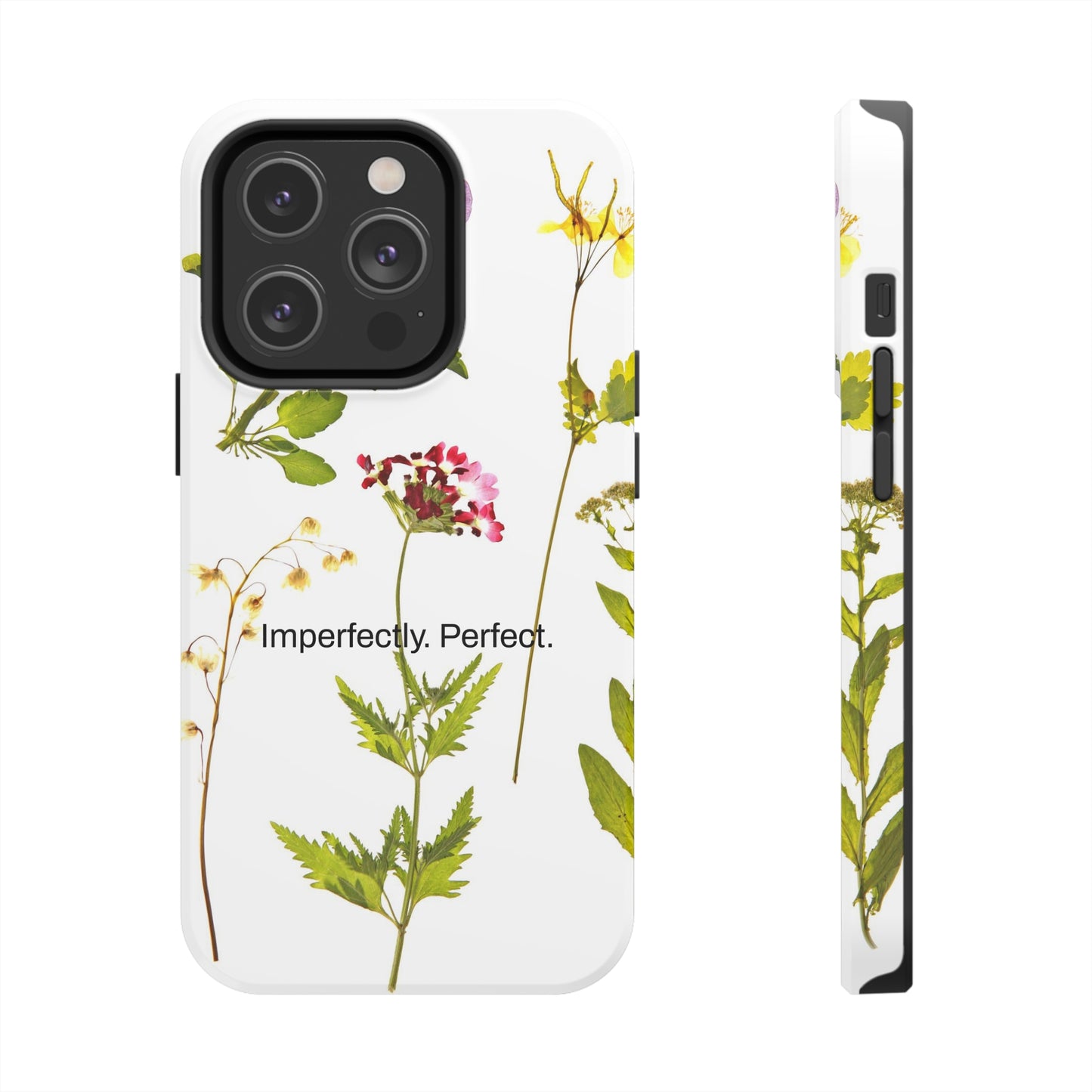 Imperfectly. Perfect. / Wild Flowers iPhone Cases