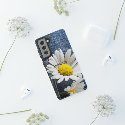 Hello. You. / Denim & Daisy Samsung Case