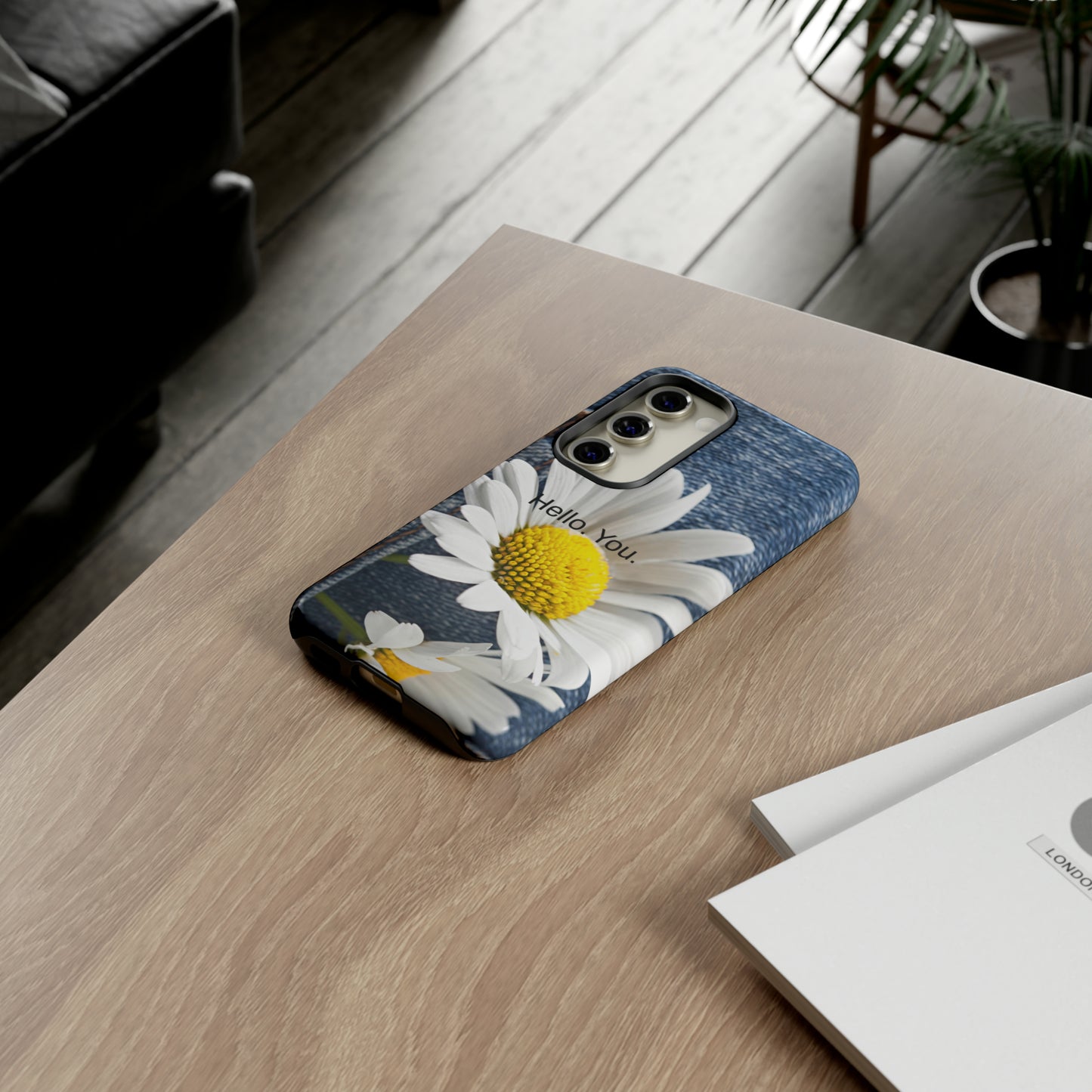 Hello. You. / Denim & Daisy Samsung Case