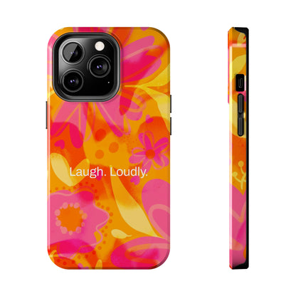 Laugh. Loudly. / Color Vibe iPhone Case