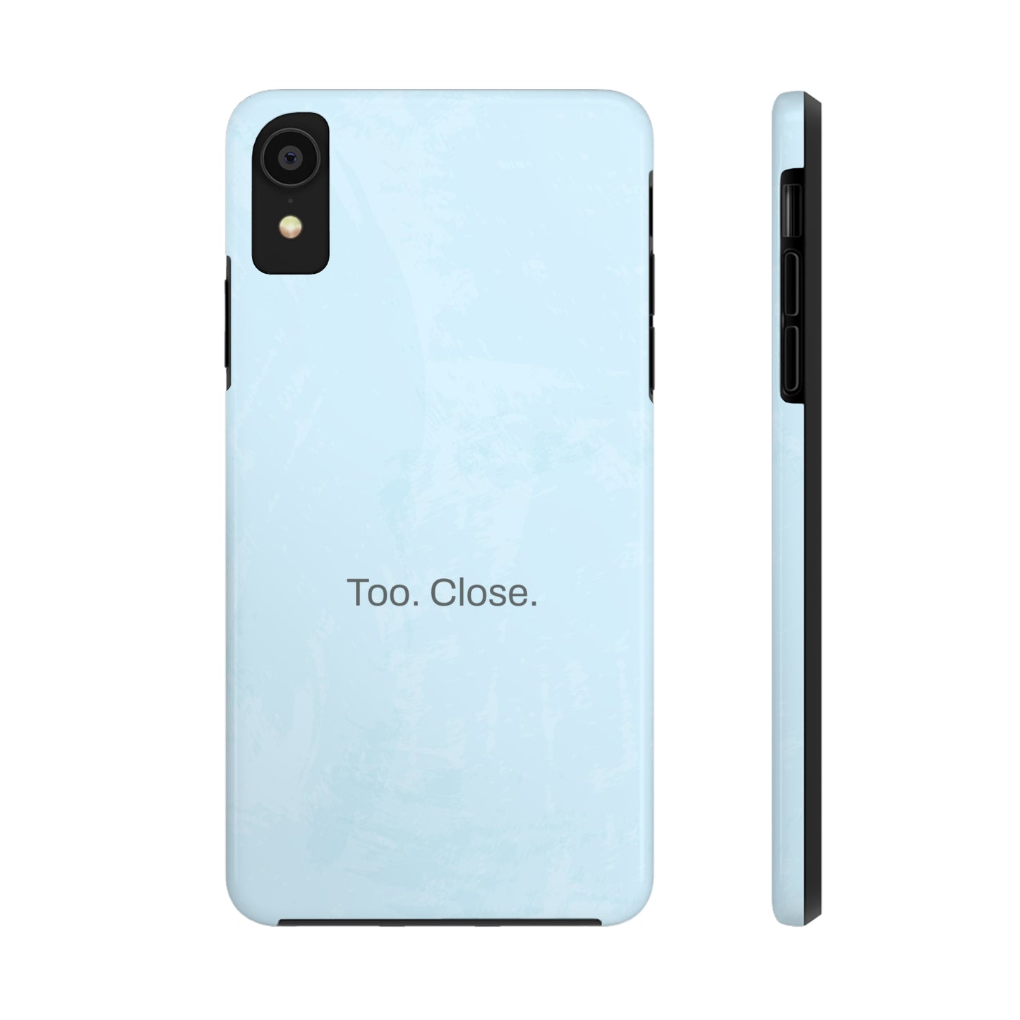 Too. Close. / Watercolor iPhone Case