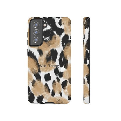 Wild. Thang. / Leopard Samsung Case