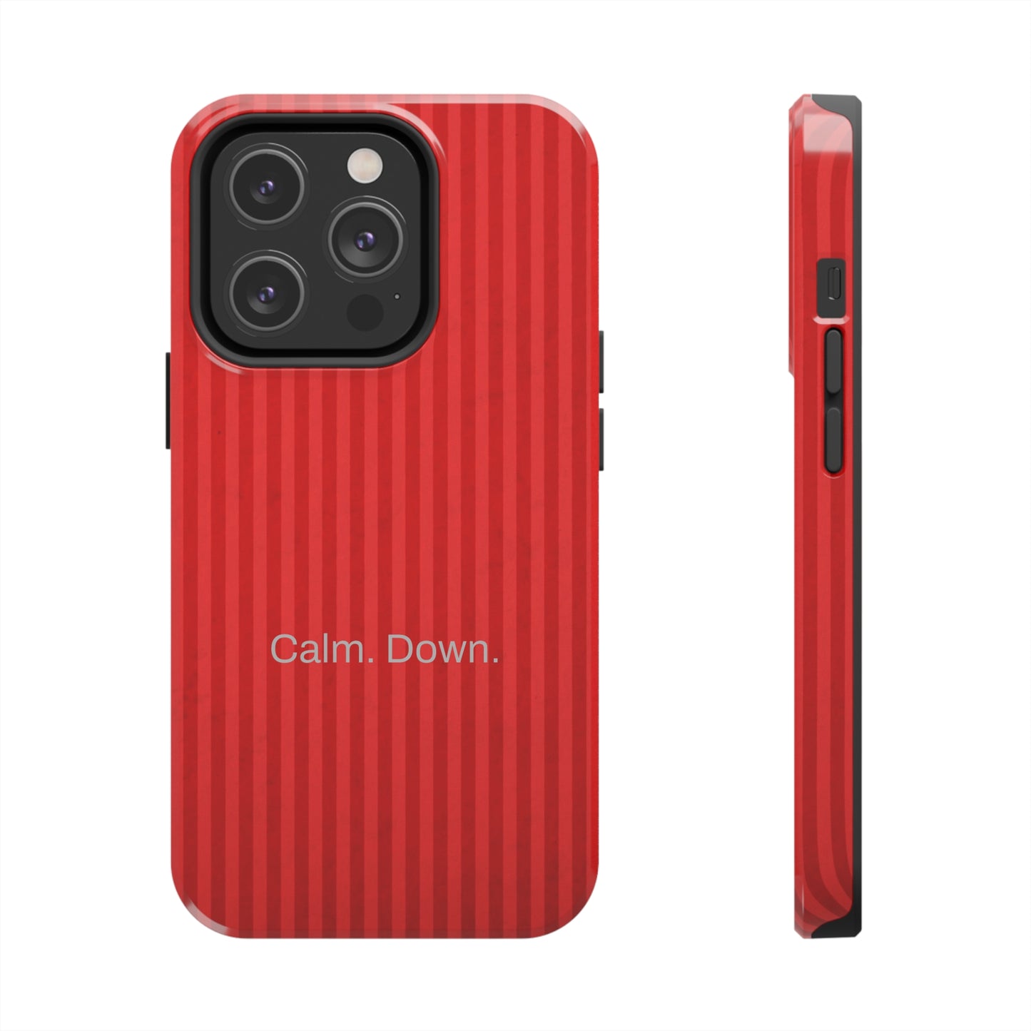 Calm. Down. / Stripe Red iPhone Case