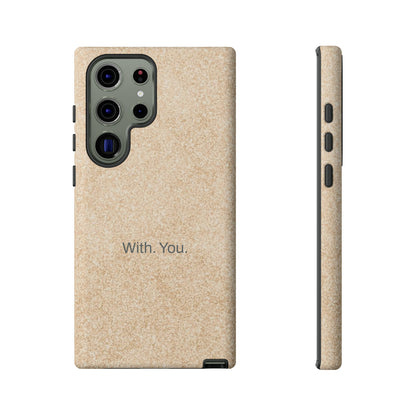 With. You. / Sand Floor Samsung Case