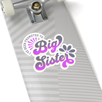 I've Been Promoted To Big Sister Sticker,  New Baby Sticker, Big Sister Announcement