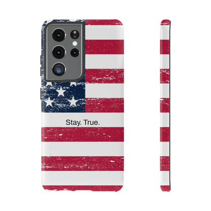 Stay. True. / The Red, White & Blue Samsung Case