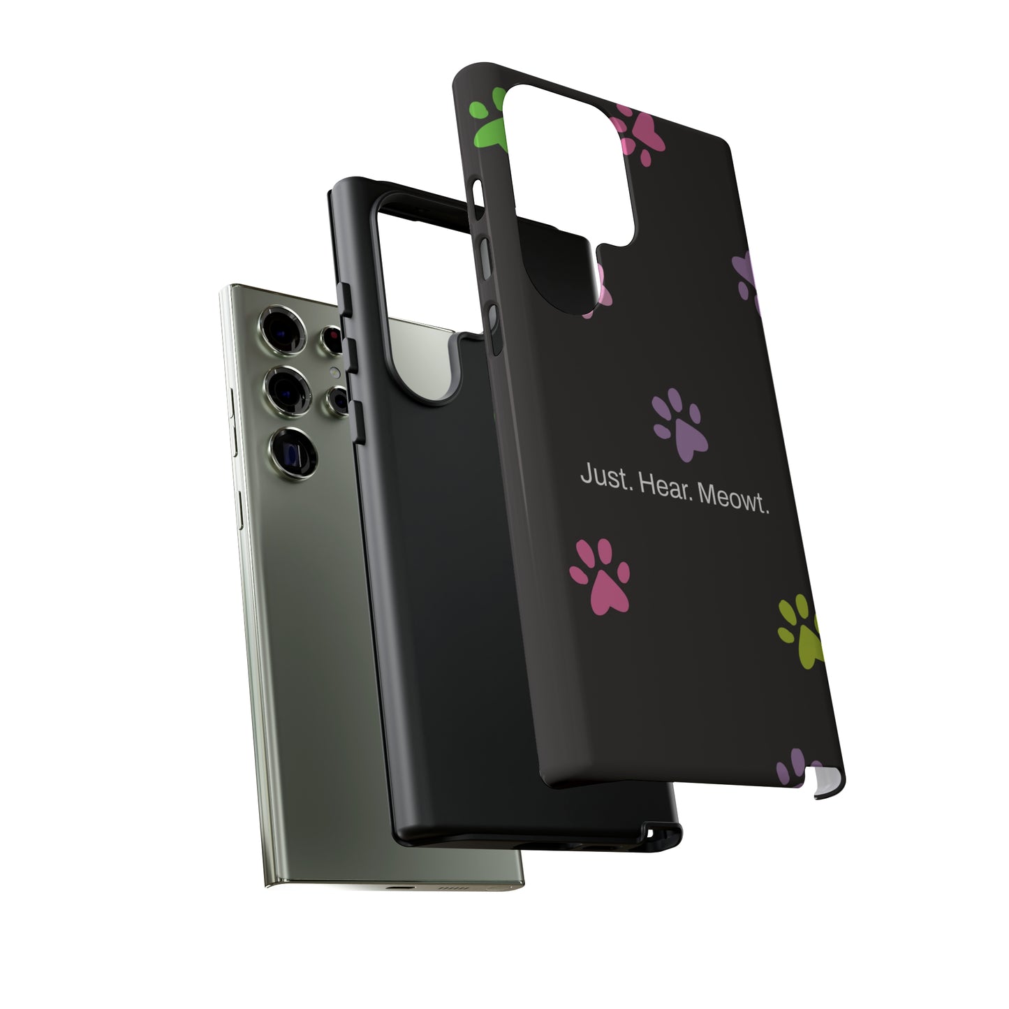 Just. Hear. Meowt. / Kitty Paws Samsung Case