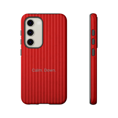 Calm. Down. / Stripe Red Samsung Case