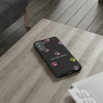 Just. Hear. Meowt. / Kitty Paws Samsung Case