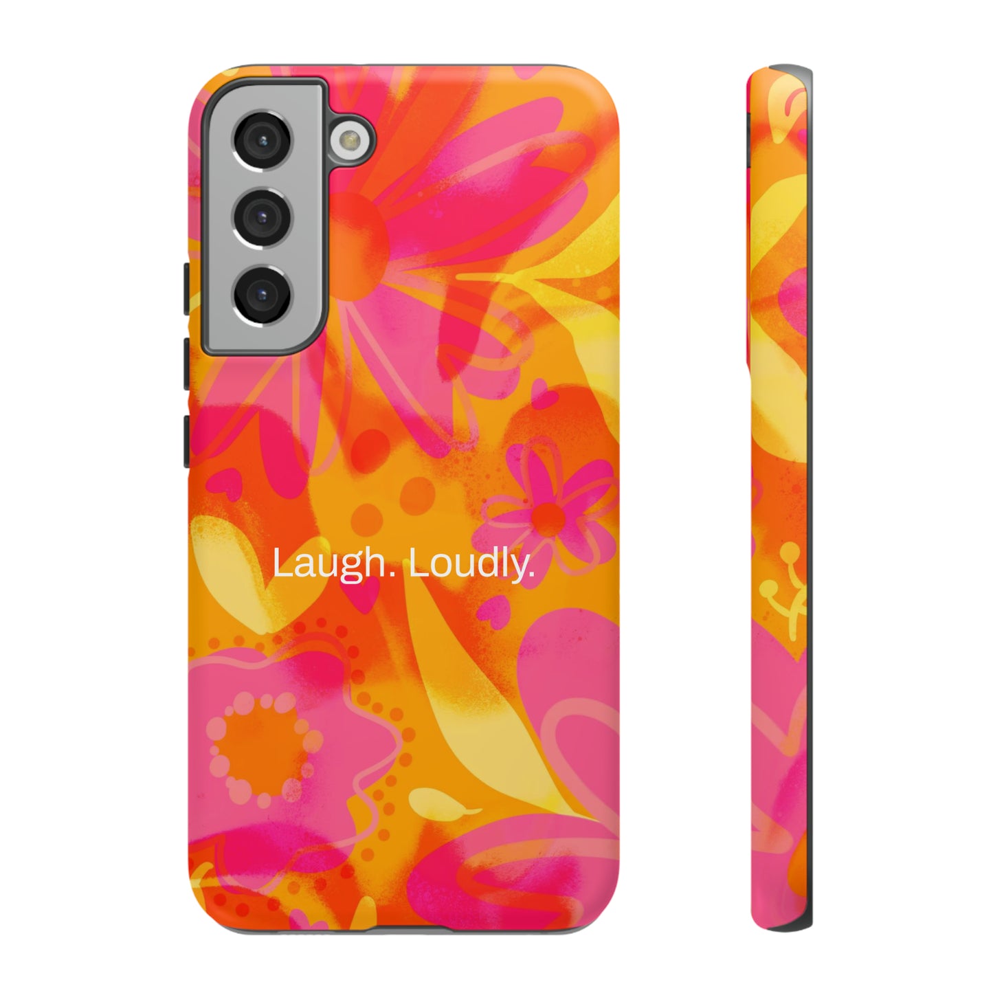 Laugh. Loudly. / Color Vibe Samsung Case