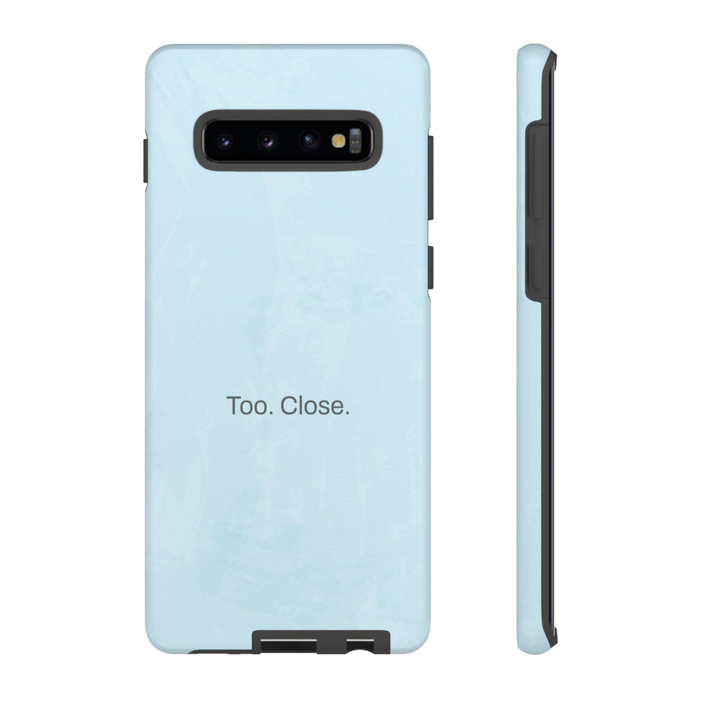 Too. Close. / Watercolor Samsung Case