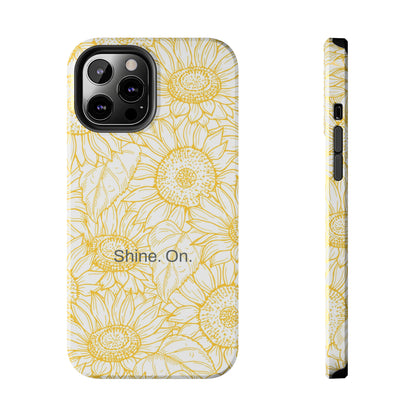 Shine. On. / You Are My Sunshine iPhone Case