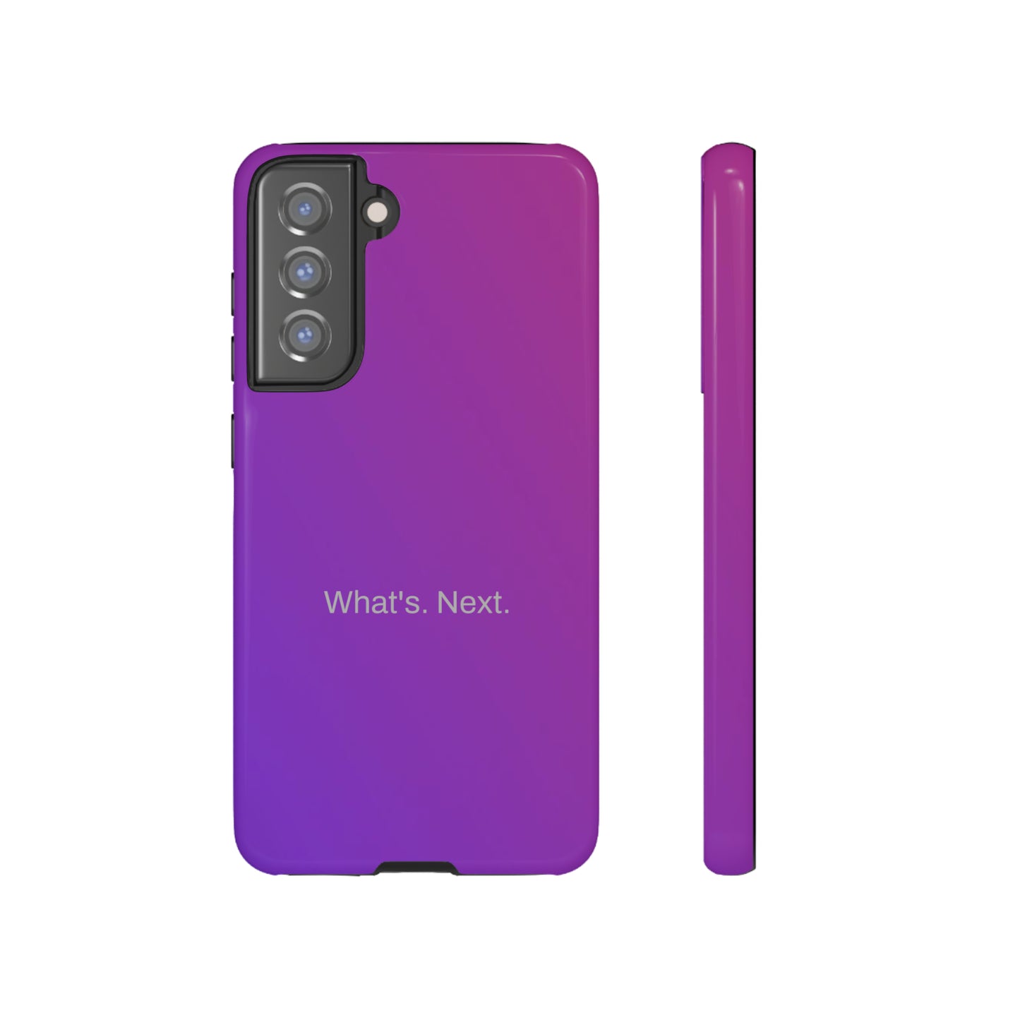 What's. Next. / Purple Fuchsia Samsung Case