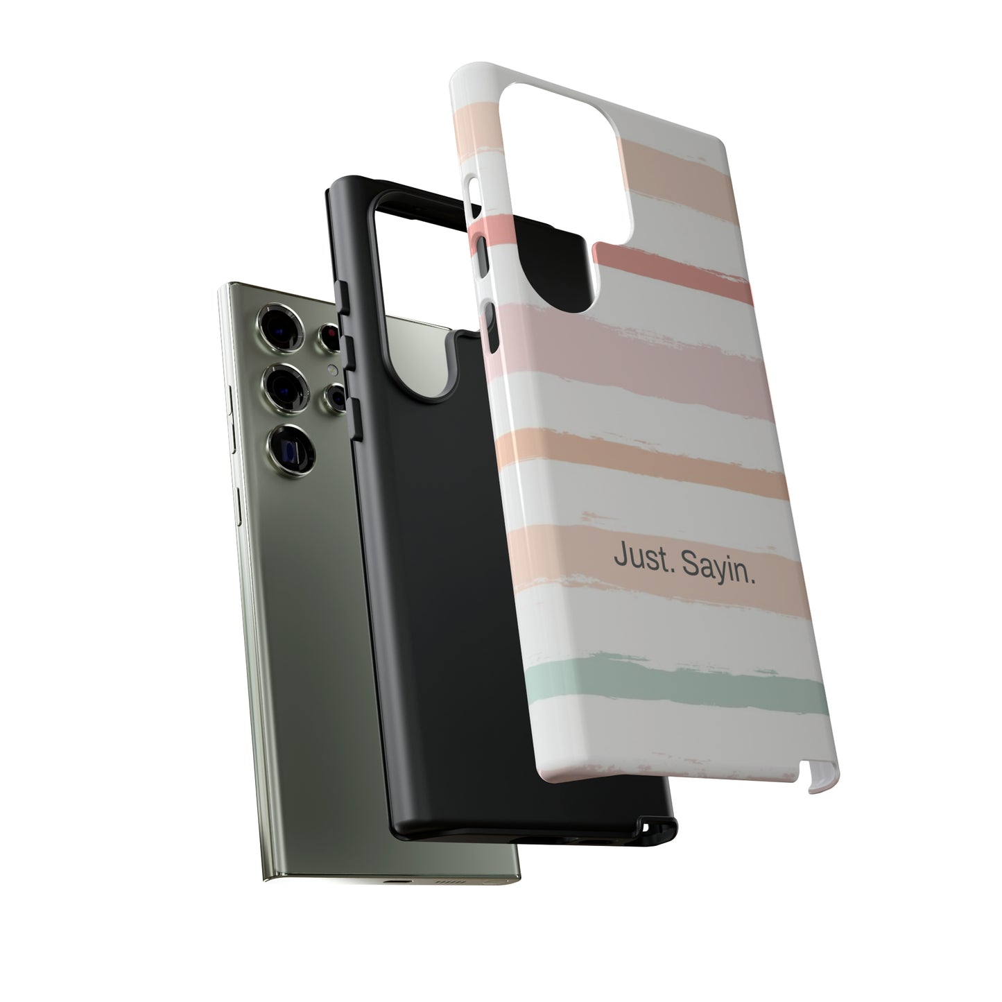 Just. Sayin. / My Stripes Samsung Case