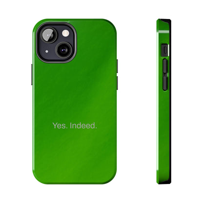 Yes. Indeed. / Green & Fresh iPhone Case