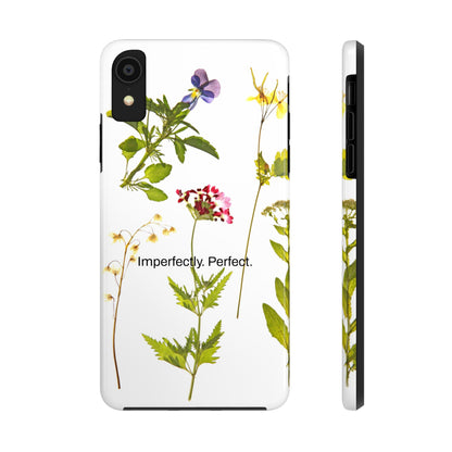 Imperfectly. Perfect. / Wild Flowers iPhone Cases