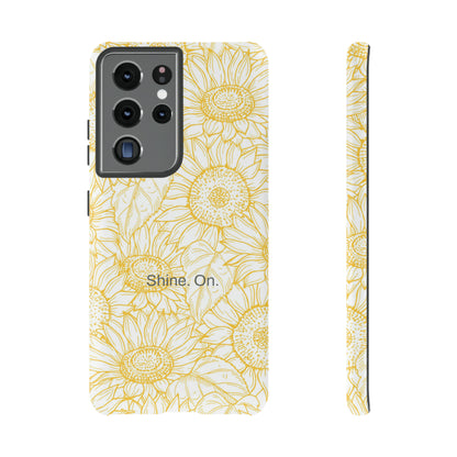 Shine. On. / You Are My Sunshine Samsung Case