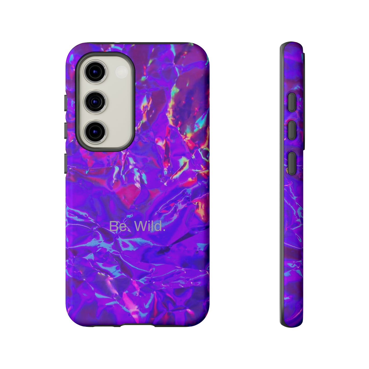 Be. Wild. / Gone Haywire Samsung Case